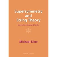 Supersymmetry and String Theory: Dine, Michael: 9781009290890